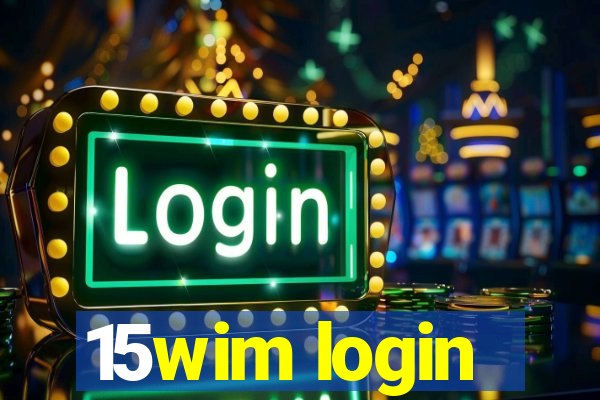 15wim login