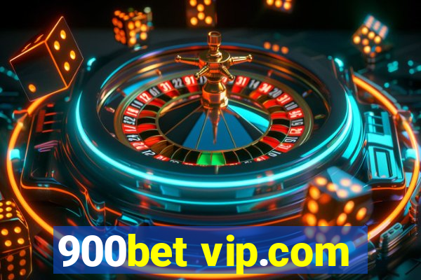 900bet vip.com