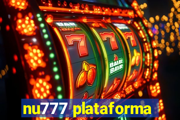 nu777 plataforma