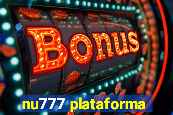 nu777 plataforma