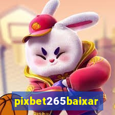 pixbet265baixar