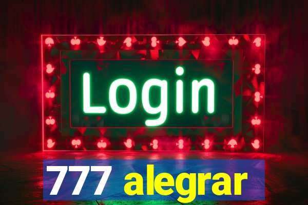 777 alegrar