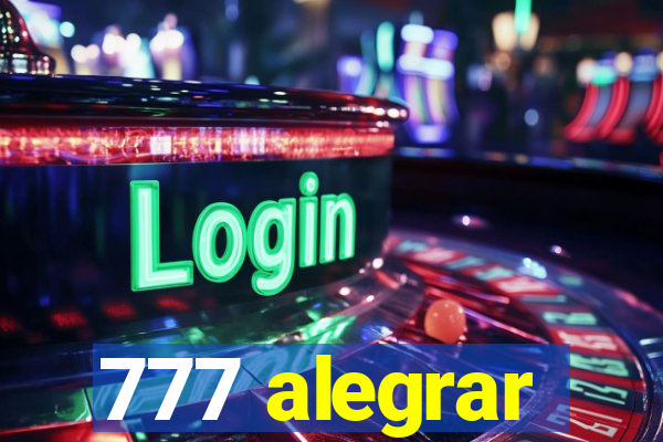 777 alegrar