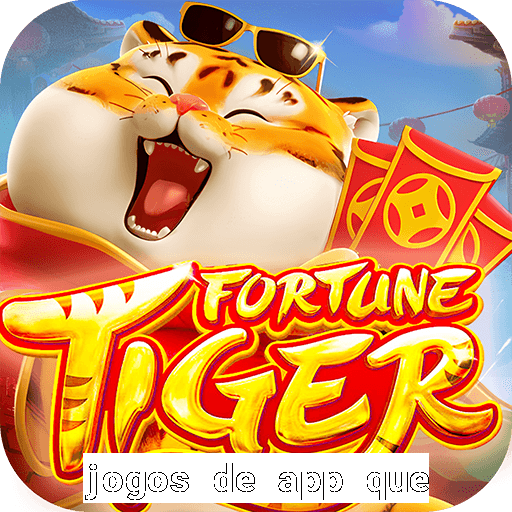 jogos de app que ganha dinheiro
