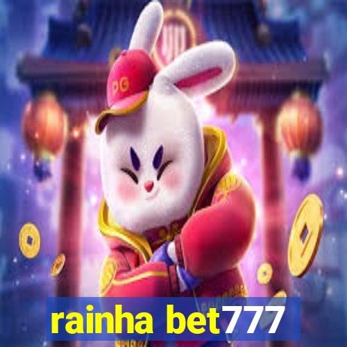 rainha bet777