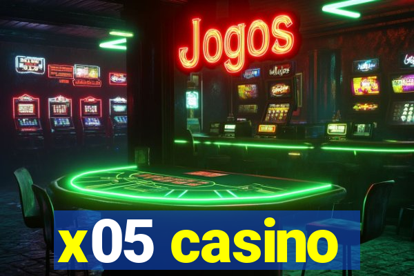 x05 casino