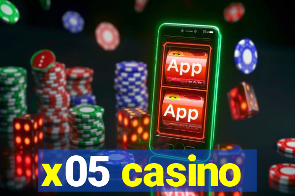 x05 casino