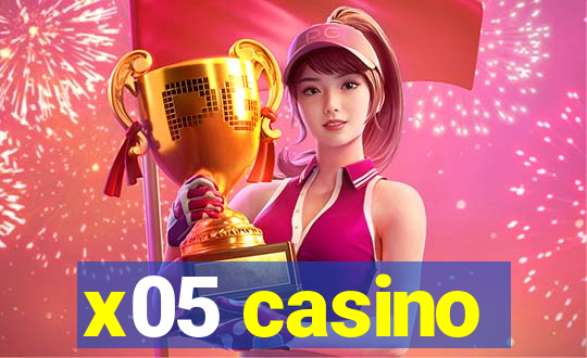 x05 casino
