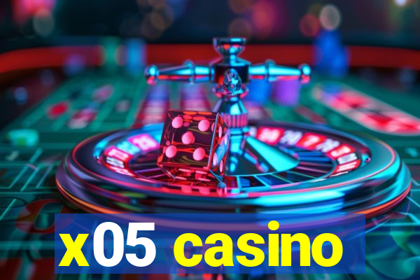 x05 casino