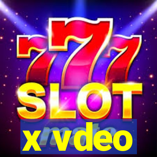 x vdeo