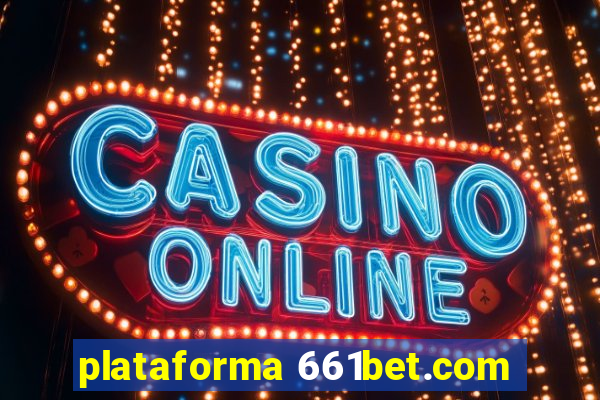 plataforma 661bet.com