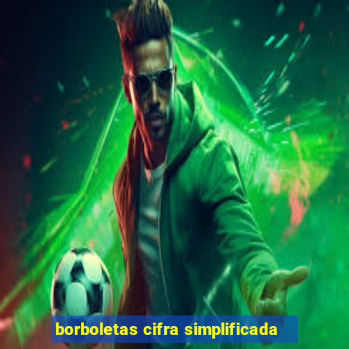 borboletas cifra simplificada