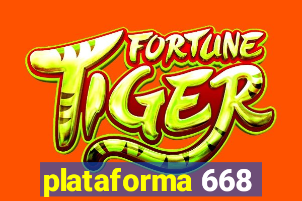 plataforma 668