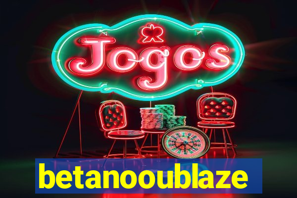 betanooublaze