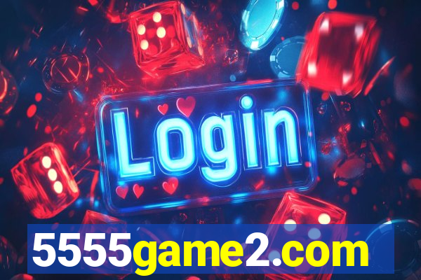 5555game2.com