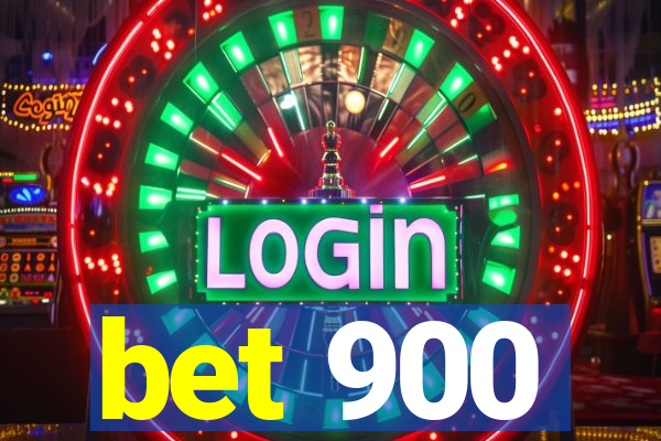 bet 900