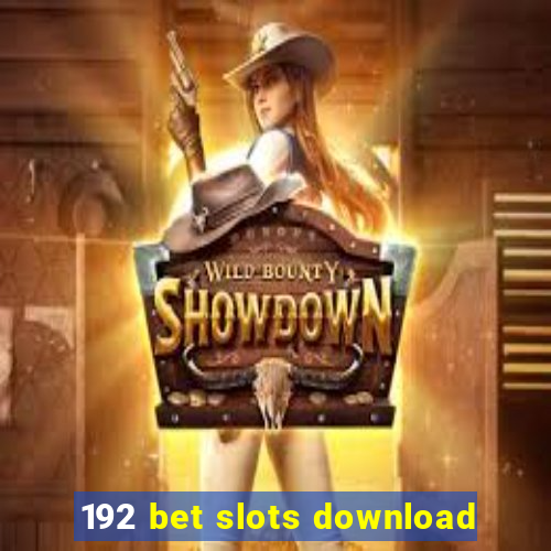 192 bet slots download