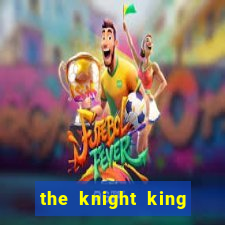 the knight king who returned with a god manga