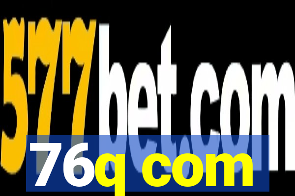 76q com