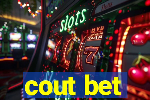 cout bet