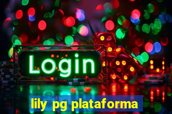 lily pg plataforma