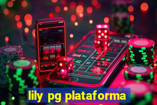 lily pg plataforma