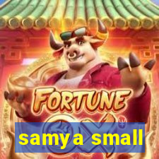 samya small