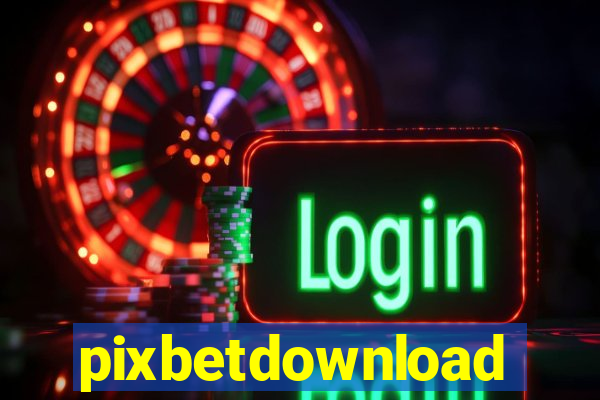 pixbetdownload