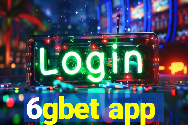 6gbet app