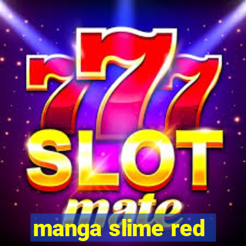 manga slime red