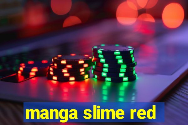 manga slime red