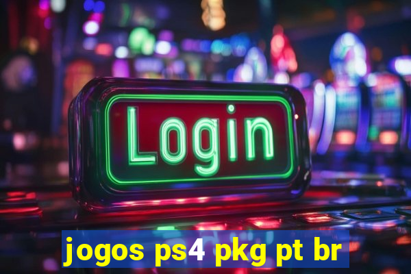 jogos ps4 pkg pt br