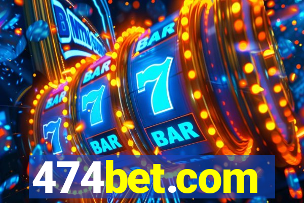474bet.com