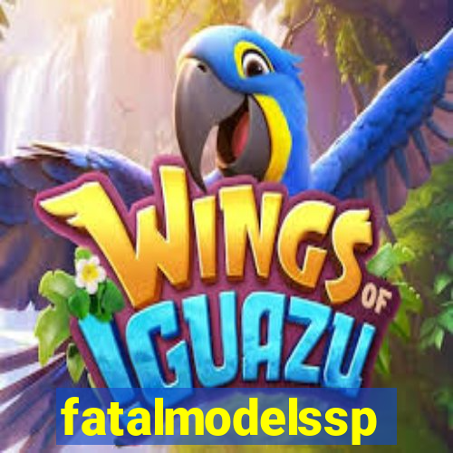 fatalmodelssp