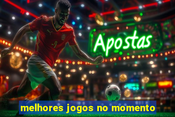 melhores jogos no momento