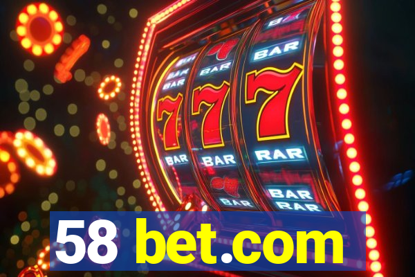 58 bet.com