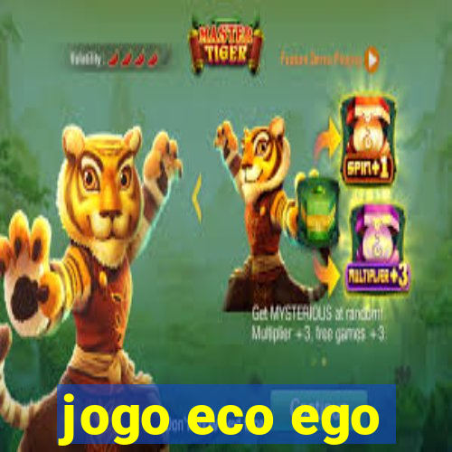 jogo eco ego