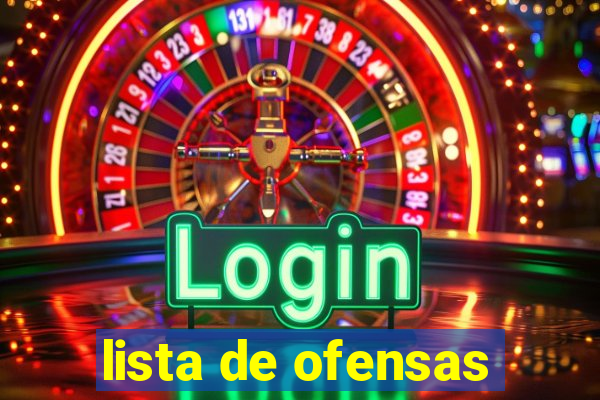 lista de ofensas