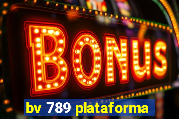 bv 789 plataforma