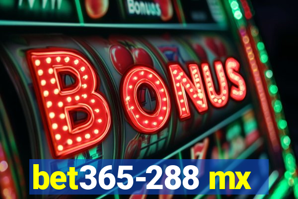 bet365-288 mx