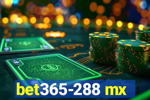 bet365-288 mx