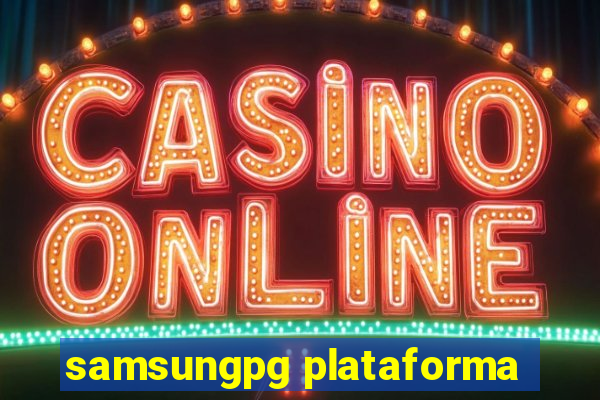 samsungpg plataforma