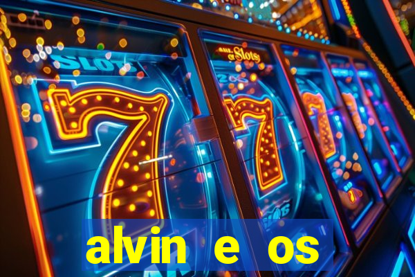 alvin e os esquilos 3 filme completo dublado download