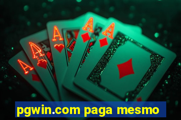 pgwin.com paga mesmo