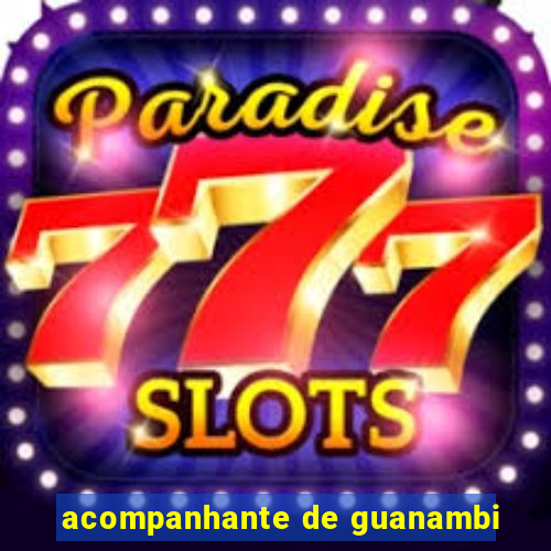 acompanhante de guanambi