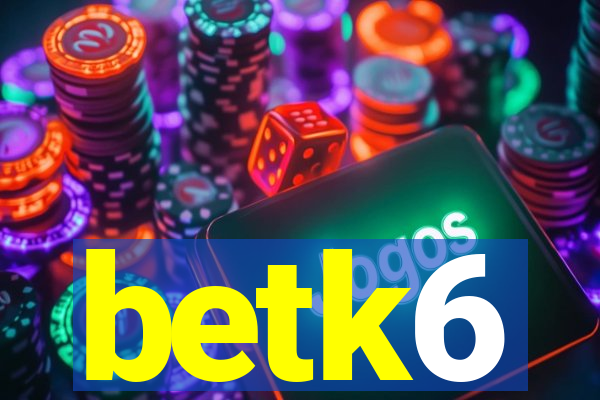 betk6