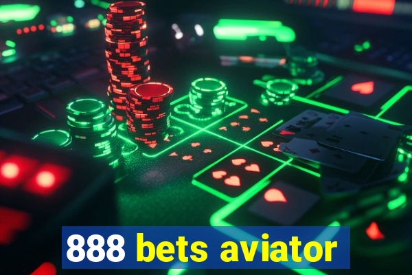888 bets aviator