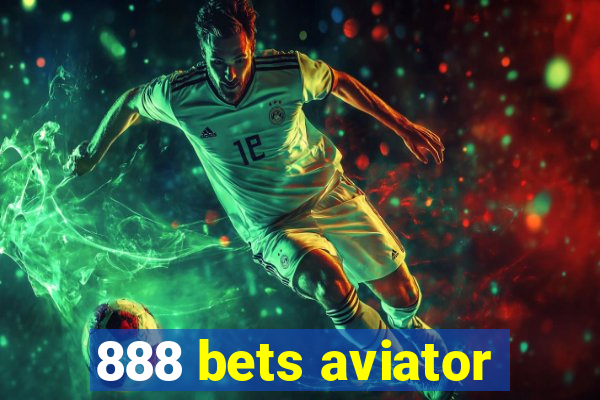 888 bets aviator
