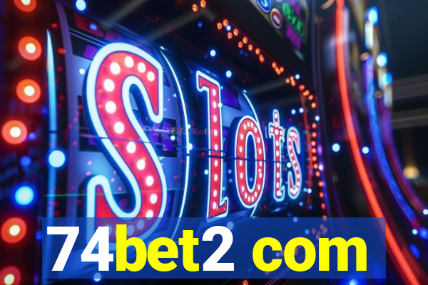 74bet2 com