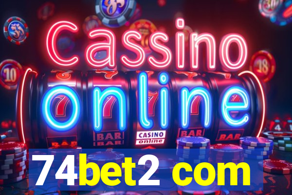 74bet2 com